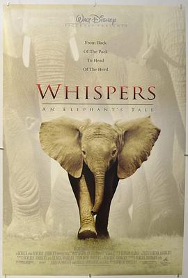 小象的故事 Whispers: An Elephant&amp;#39;s Tale
