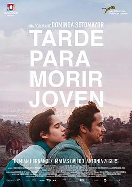 死在青春 Tarde para morir joven