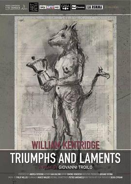 凯歌与挽歌 William Kentridge, Triumphs and Laments