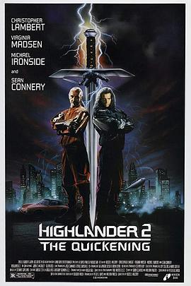高地人2：天幕之战 Highlander II: The Quickening