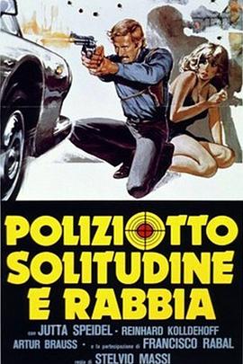 独闯虎穴 Poliziotto, solitudine e rabbia